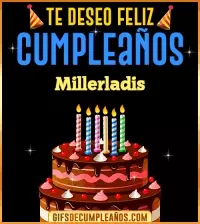 Te deseo Feliz Cumpleaños Millerladis